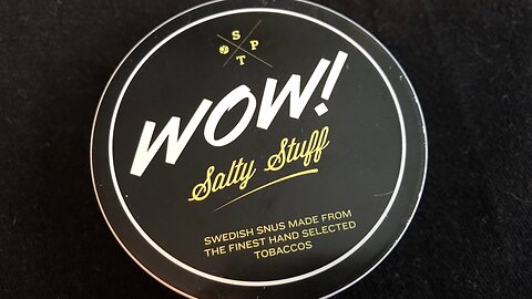 WOW! Salty Stuff Snus Review