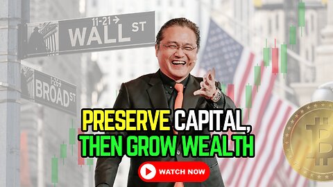 Preserve Capital, Then Grow Wealth 💰