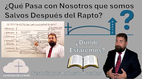 ¿Qué Pasa Con Nosotros DESPUÉS del Rapto?