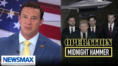 Carl Higbie: If Trump thought striking Iran was needed, it probably was