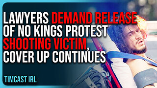 Lawyers DEMAND RELEASE of No Kings Protest SHOOTING Victim, Democrat COVER UP CONTINUES