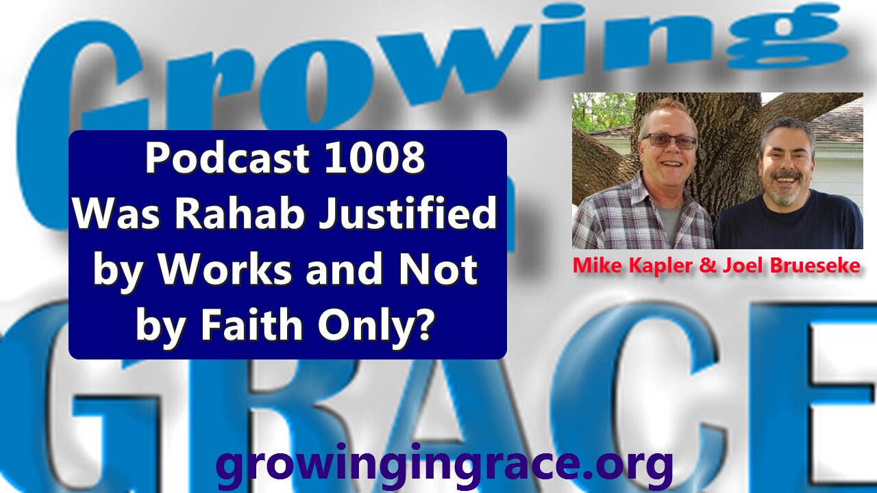 1008. Was Rahab Justified by Works and Not by Faith Only?