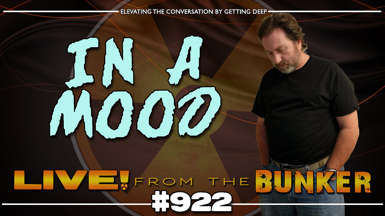 Live From The Bunker 922: Mr Boss is In a Mood