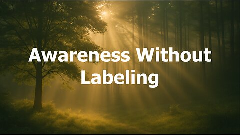 Awareness Without Labeling