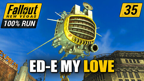 Bringing ED-E Back To Life | Fallout New Vegas 100% | Ep. 35