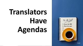 Translators Have Agendas
