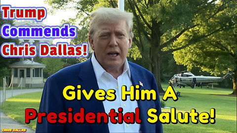 Trump Commends Chris Dallas & Gives Him A Presidential Salute! Tells Press To Learn From Him!