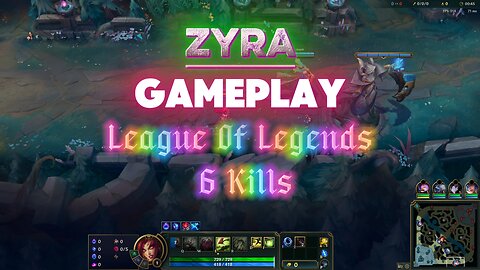 League Of Legends | Zyra | 6/3 | Gameplay