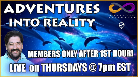 Adventures Into Reality with Andrew Bartzis - Members Only After 1st Hour - Links Below!