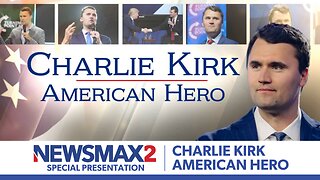 Charlie Kirk: American Hero | NEWSMAX2