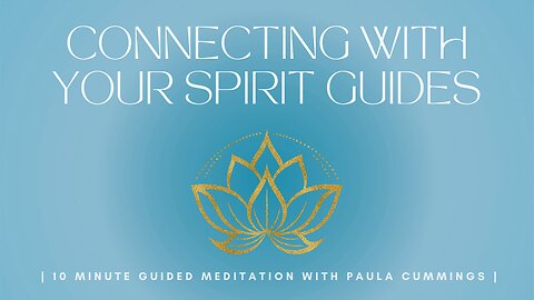 Connect with Your Spirit Guides and Receive Messages | 10 minute Guided Meditation