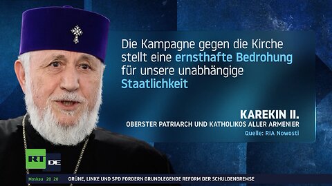 Regierung vs. Kirche in Armenien: Paschinjan fordert Rücktritt von Patriarch Karekin II.
