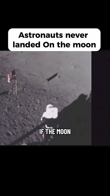 Astronauts Never Landed On The Moon