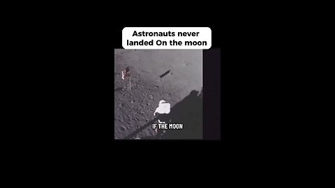 Astronauts Never Landed On The Moon
