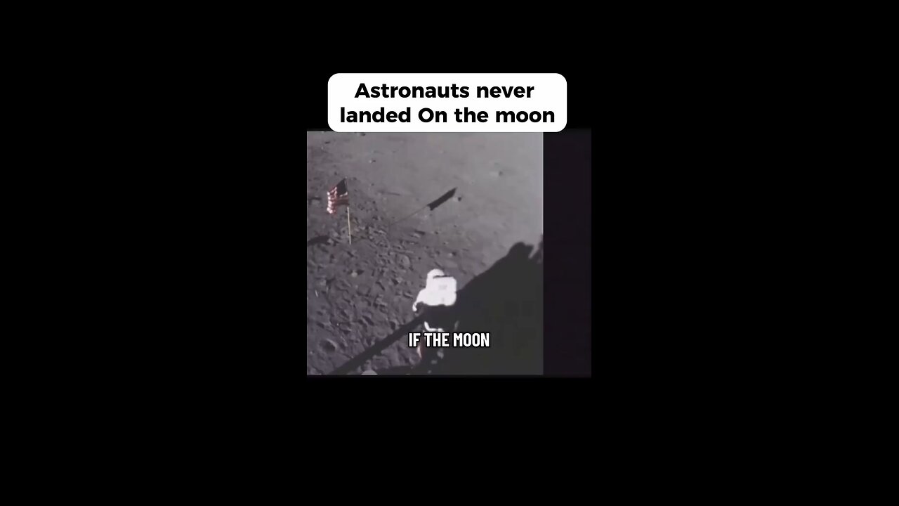 Astronauts Never Landed On The Moon