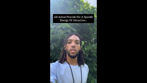 All Action Provide For A Specific Energy Of Attraction… | Inspiration Is Key #lawofattraction
