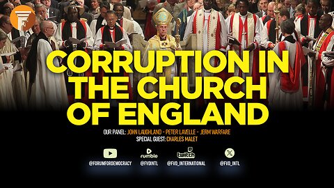 🏛️ The Forum and Friends: Corruption in the Church of England with Charles Malet