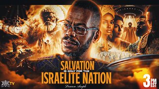 Salvation is Only For The Israelite Nation