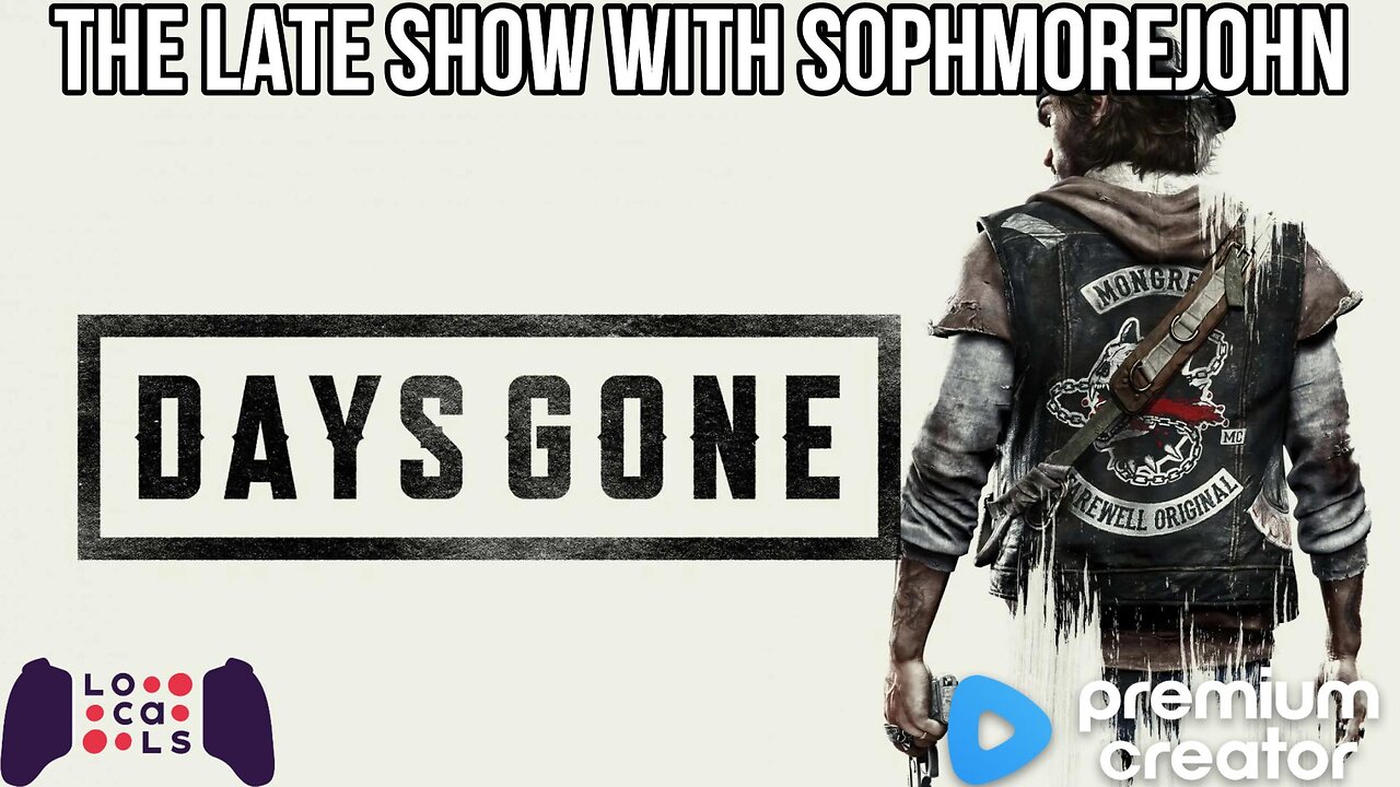 Days Gone - Baby hit me one more time - Late Show Gaming with sophmorejohn
