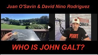 NINO W/ Juan O'Savin "Exposing All The Traitors As Preparations RN Order 4 Arrests" WHO IS John Galt