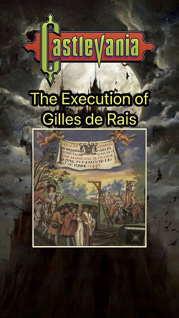 Who Was Gilles de Rais? And Other Castlevania Facts! (96)