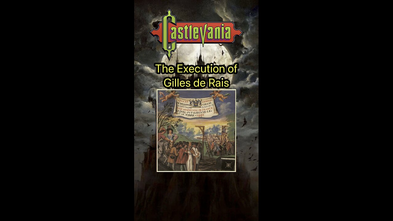 Who Was Gilles de Rais? And Other Castlevania Facts! (96)