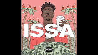 21 Savage - Issa Mixtape