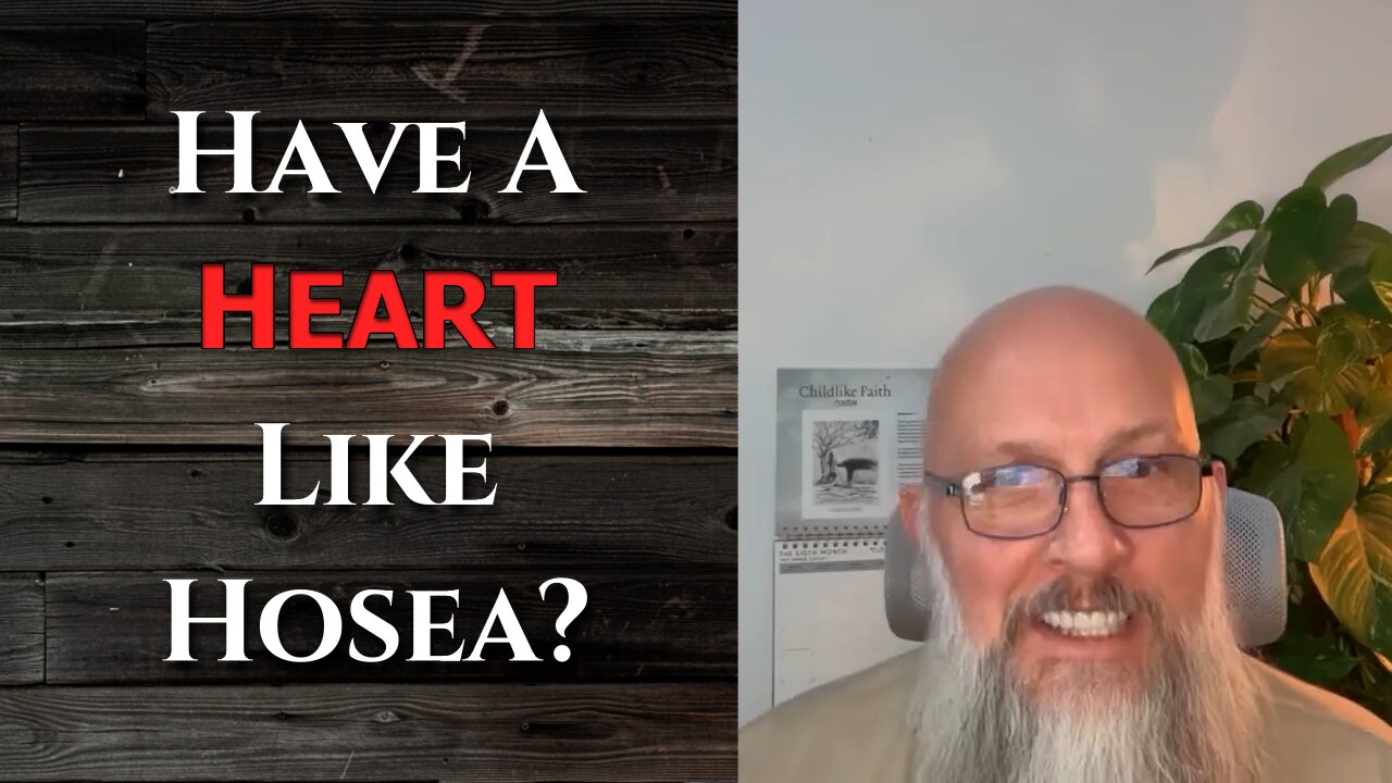 "Have A Heart Like Hosea?"