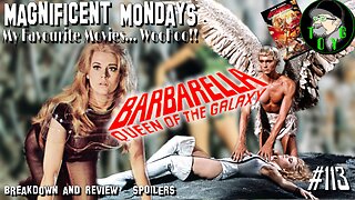 TOYG! Magnificent Mondays #113 - Barbarella (1968) - Breakdown & Review SPOILERS