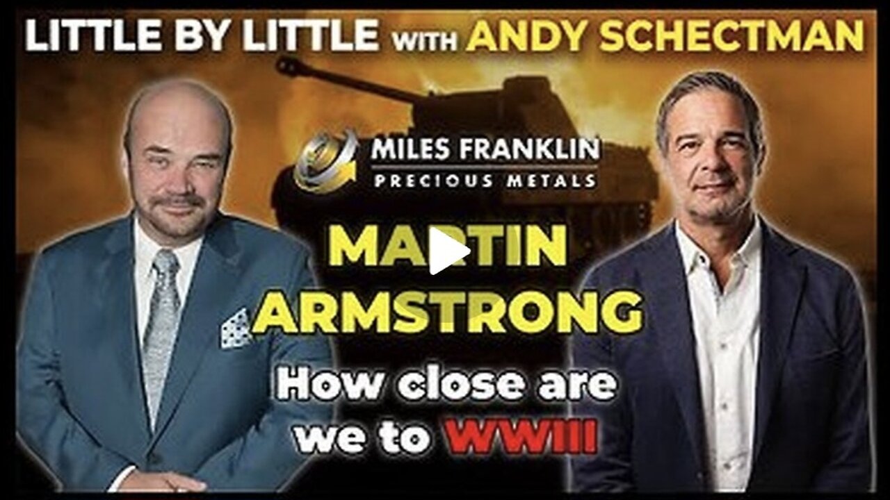 Martin Armstrong’s Urgent Forecast ~ Countdown to WWIII