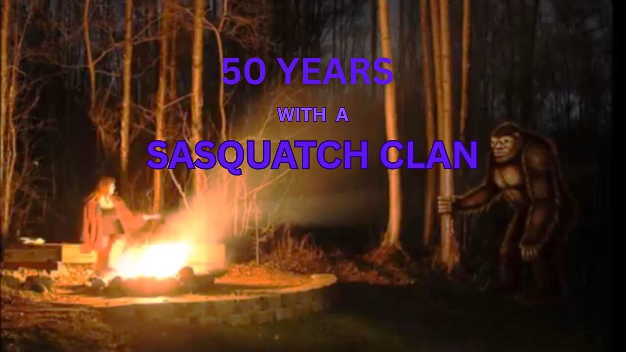 50 YEARS with a SASQUATCH CLAN! / Khat Hansen