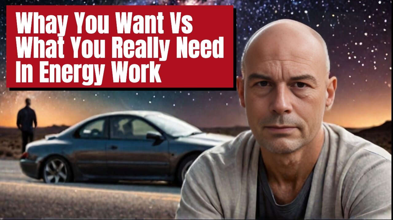 What You Want Vs What You Really Need In Energy Work...