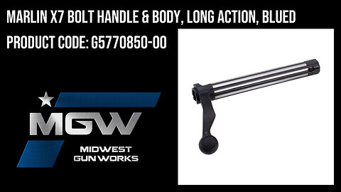 Marlin X7 Bolt Handle & Body, Long Action, Blued - G5770850-00