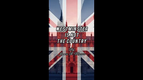 Westminster Is Not The County