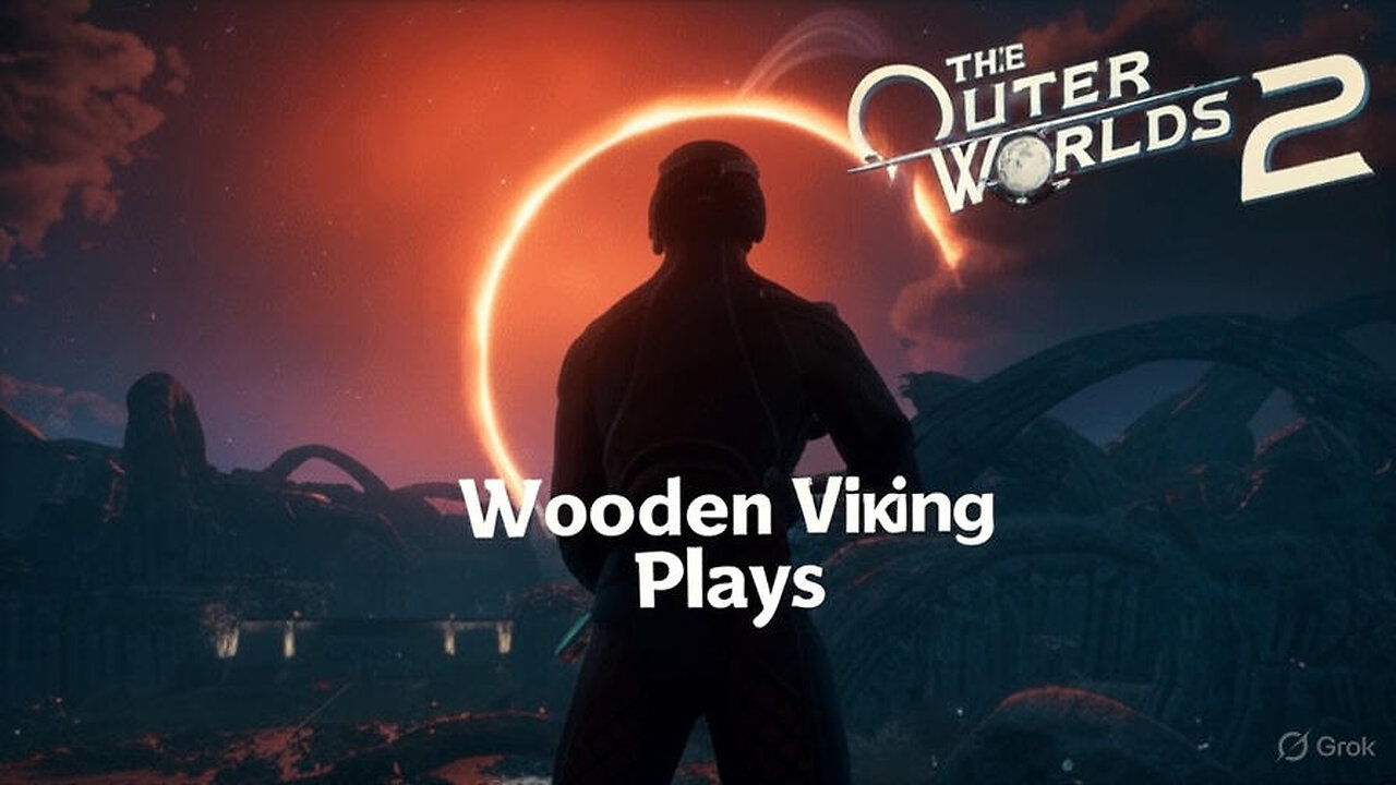 Wooden Viking Plays :I: The Outer Worlds 2