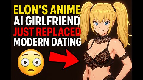Elon’s Anime AI Girlfriend Just Replaced Modern Women 😳- IWAM Ep. 860