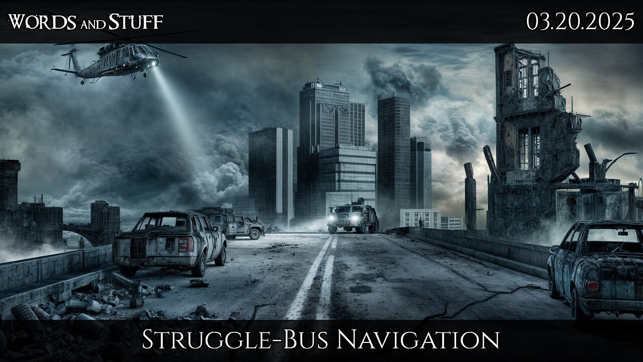 Struggle-Bus Navigation | Words and Stuff w/ M3thods | 03.20.2025