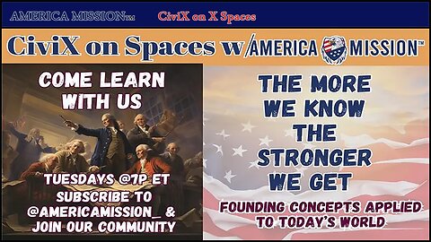 America Mission CiviX on Spaces: FAFO ACT, DOES CONGRESS WORK? Pres #35/#36