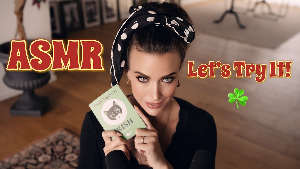 ASMR Gina Carla ☘️ Let's Give It A Try!