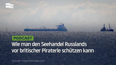 Wie man den Seehandel Russlands vor britischer Piraterie schützen kann