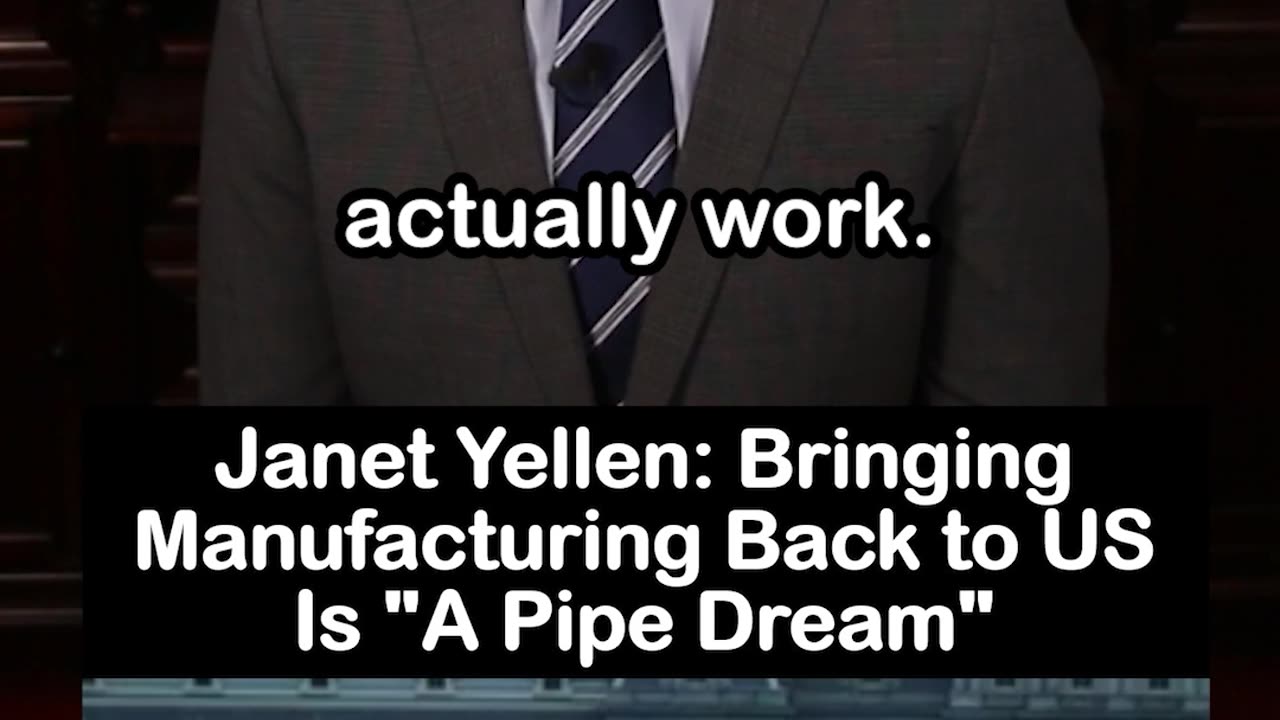 Janet Yellen: Bringing Manufacturing Back to US Is "A Pipe Dream"