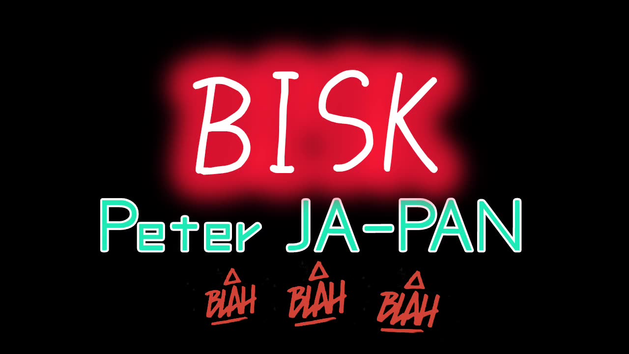 BISK - PETER JA-PAN