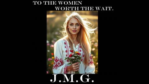 To the Women Worth the Wait by John M. Gunn