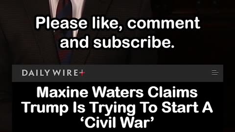 Maxine Waters Claims Trump Is Trying To Start A ‘Civil War’