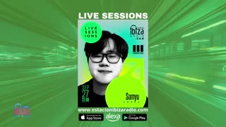 Estacion Ibiza Radio Live Sessions & Enormous Radio Guest Mix By Somyu EP052