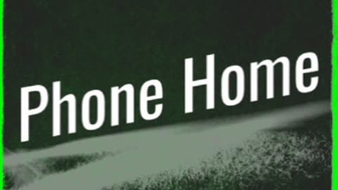 Phone Home