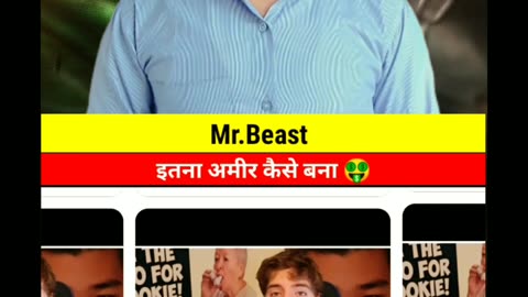 How did Mr. Beast become so rich?