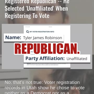 Fact Check: Charlie Kirk Shooting Suspect Tyler Robinson NOT Registered Republican -- Unaffiliated