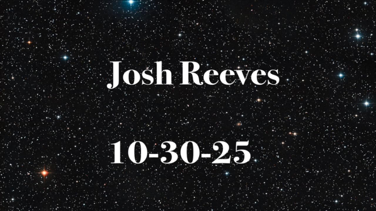 JOSH REEVES 10-30-25