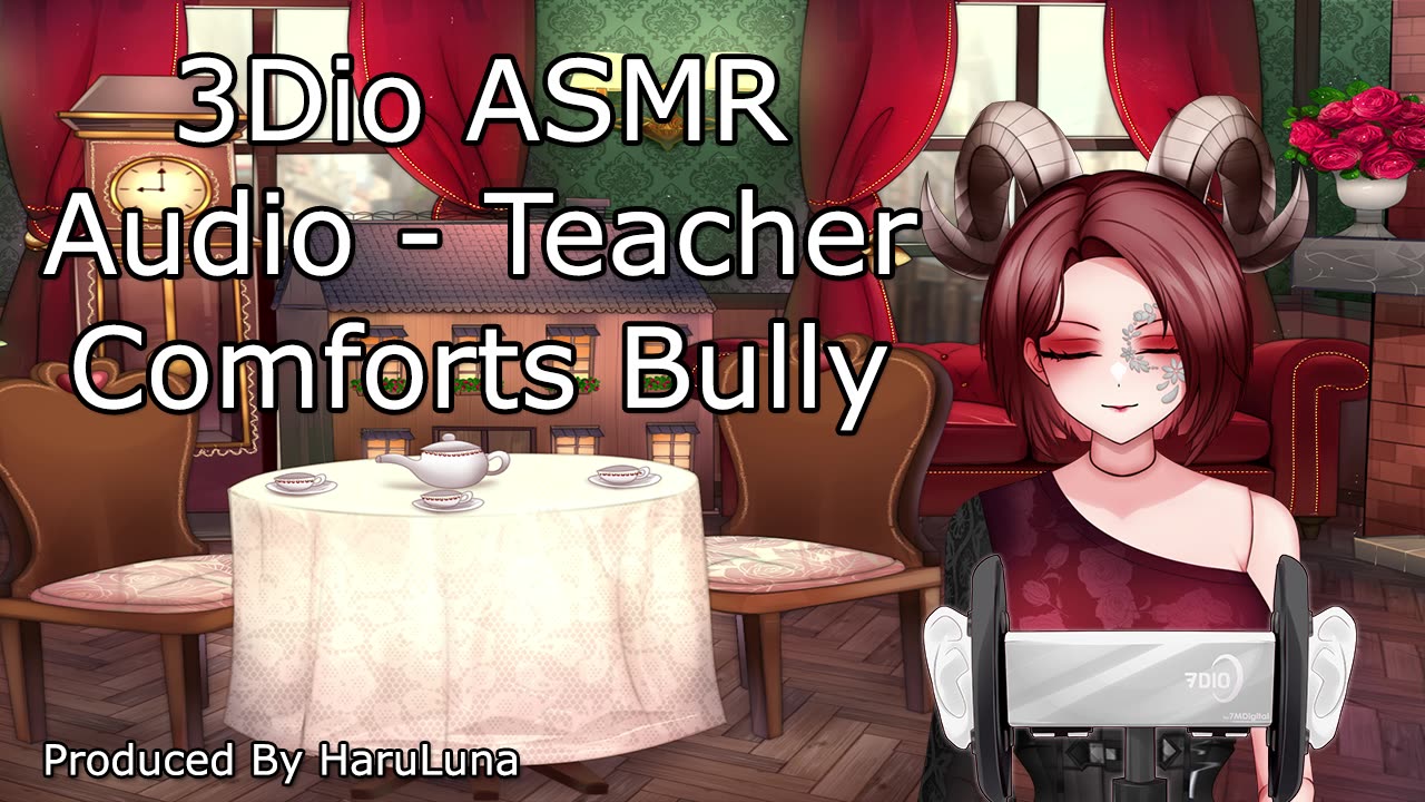 3Dio ASMR Audio - Teacher Comforts Bully